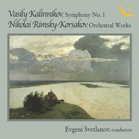 Evgeni Svetlanov, conductor. The USSR Symphony Orchestra. : Vasily Kalinnikov, Symphony 1. Nikolai Rimsky-Korsakov, Orchestral Pieces.
