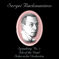 Evgeni Svetlanov, conductor. USSR SO. : Sergei Rachmaninov: Symphony #3/Isle of the Dead
