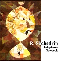 Chulovsky: Organ : Shchedrin. Polyphonic Notebook (organ trans.)