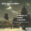 EVGENI SVETLANOV, CONDUCTOR. THE USSR SYMPHONY ORCHESTRA.: Mily Balakirev: Symphony No. 2, "Tamara", "In Bohemia"