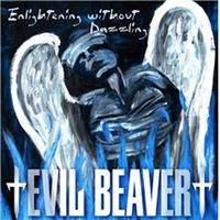 Evil Beaver : Enlightening Without Dazzling/2 Berne Live