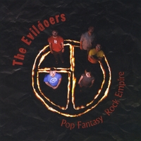The Evildoers : Pop Fantasy/Rock Empire