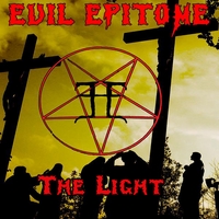 Evil Epitome : The Light