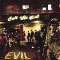 CALL ME EVIL