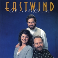 Eastwind : Above The Clouds