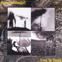 EARNEST WOODALL: Time to Think