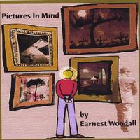 EARNEST WOODALL: Pictures in Mind