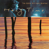 EDDIE WILLIAMS QUARTET: Hang Time