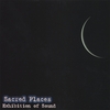 EXHIBITION OF SOUND: Sacred Places