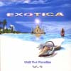 VARIOUS ARTISTS: Exotica (Chill-Out Paradise Vol.1)