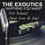 THE EXOUTICS: Anything You Want Old School Funk Love & Soul