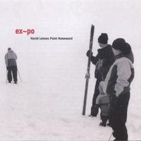 EX~PO : Harsh Lenses Point Homeward