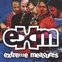 EXTREME MEASURES: eXm
