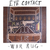 Eye Contact : War Rug