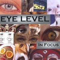 Eye Level : In Focus