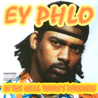 EY PHLO: In The Hills, There's Darkness