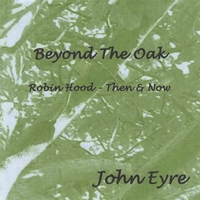 JOHN EYRE: Beyond the Oak