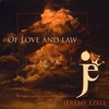 Jeremy Ezell: of Love and Law