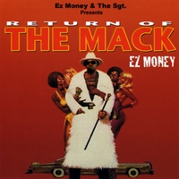 Ez Money : Return of the Mack