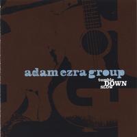 Adam Ezra Group : Tumble Down Slow