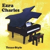 EZRA CHARLES: Texas-Style