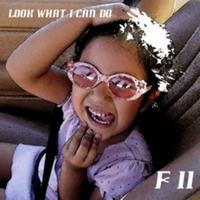 F11 : Look What I Can Do
