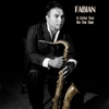 FABIAN: A Little Sax On The Side
