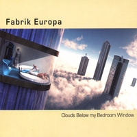 Fabrik Europa : Clouds Below my Bedroom Window