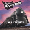 FLYING ACCUSATIONS: Now Arriving...