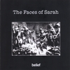 THE FACES OF SARAH: Belief