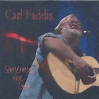 CARL FADDIS: Sometimes The Gift