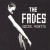 THE FADES: Social Misfits