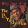 TOBY FAGENSON: The Parody Man