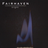 Fairhaven: Origins