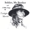 FAIRLIGHT MORIAH: Soldier, My Brother