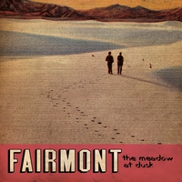 Fairmont : The Meadow At Dusk - VINYL!