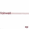 FAIRWELL: EP