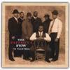 THE FAITHFUL FEW: I'm Your Man