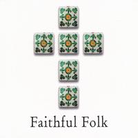Faithful Folk : Faithful Folk