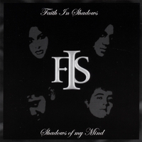 Faith In Shadows : Shadows of My Mind