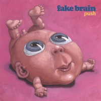 fake brain : push