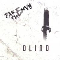 Fake The Envy : Blind