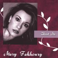 Mary Fakhoury : About Me