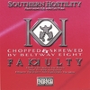 FAKKULTY: Southern Hostility (Chopped & Skrewed)