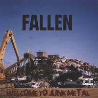 Fallen : Welcome to Junk Metal