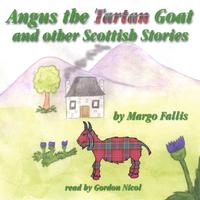 MARGO FALLIS & GORDON NICOL`: Angus the Tartan Goat & other Scottish Stories