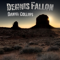 Dennis Fallon & Daniel Collins : Dennis Fallon and Daniel Collins