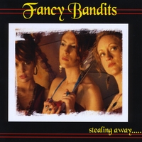 Fancy Bandits : Stealing Away