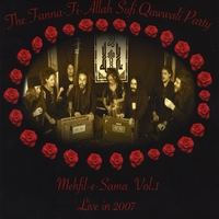 Fanna-Fi-Allah Sufi Qawwali Party : Mehfil-e-Sama, Vol.1