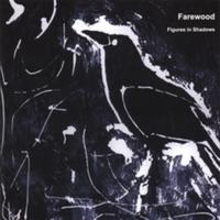 Farewood : Figures in Shadows